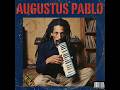 Augustus Pablo The Lost Tapes Valley Of Zion Full Album Tribute Classic 70s Dub Reggae 