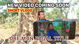 New Video Coming Soon Ore Mon Pagal Title Robiko Vlogs