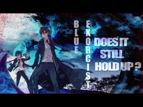 BLUE-EXORCIST(Ao-no-Exorcist)---Does-it-still-hold-up?-Series-Discussion!
