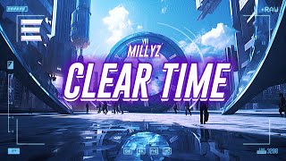 millyz - clear time (ft. ohgeesy) [lyrics]
