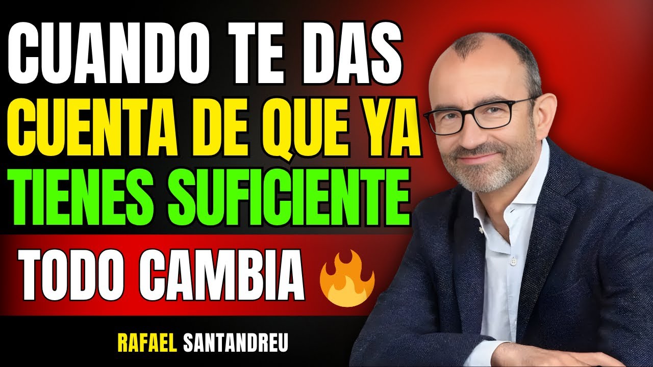 Aprender a Tener Suficiente: El Secreto de la Paz Interior y la Felicidad Real | Rafael Santandreu