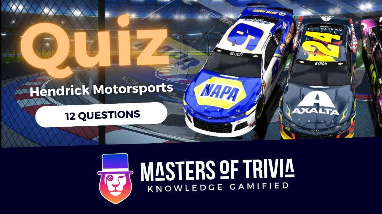The Hendrick Motorsports Trivia Quiz hendrickmotorsports YouTube