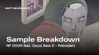 Sample Breakdown: MF DOOM feat. Count Bass D - Potholderz