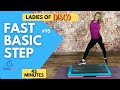 Fast Basic Step Aerobics Workout 🔥 Easy to Follow 🔥 138 BPM #95
