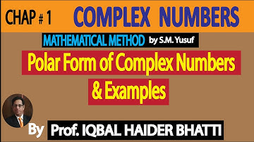 Ch# 1 | Polar Form of Complex Numbers & Examples | Method by SM Yusuf Lec 4