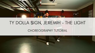 Mihty, Jeremih, Ty Dolla $ign - The Light Choreography Tutorial