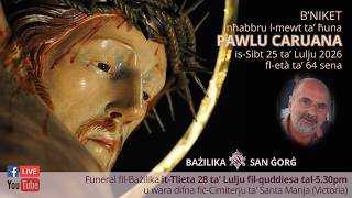 Funeral ta' Pawlu Caruana - 28.07.2026