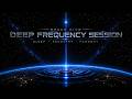 DEEP FREQUENCY SESSION No.1 | 528Hz ソルフェジオ周波数【睡眠用BGM・熟睡・ヒーリング】