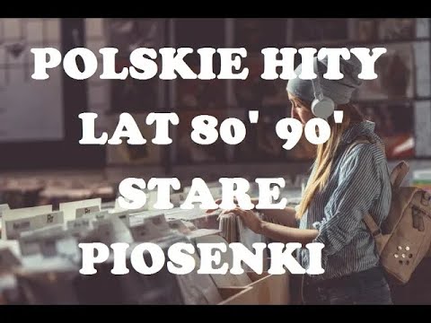 POLSKIE STARE PRZEBOJE HITY LAT 80 90 VOL 4