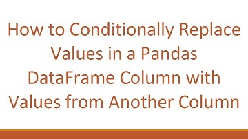 How to Conditionally Replace Values in a Pandas DataFrame Column with Values from Another Column