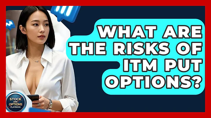 What Are The Risks Of ITM Put Options? - Stock and Options Playbook