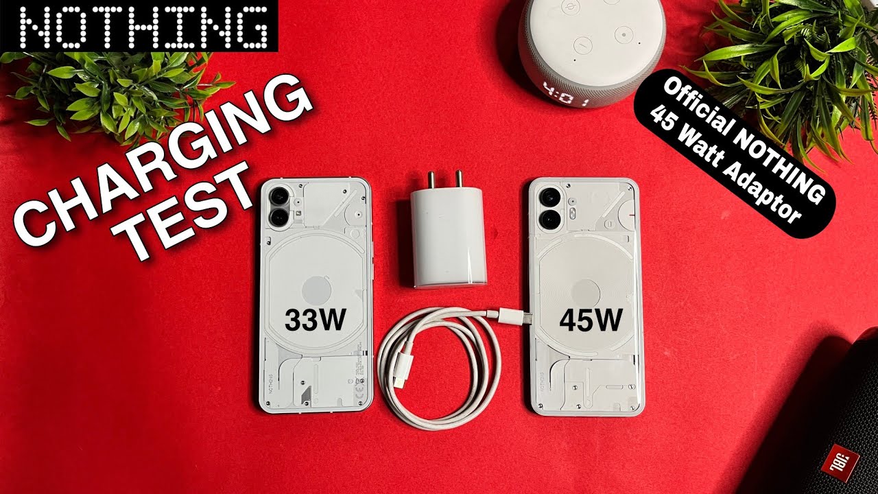 Nothing Phone 1 VS Nothing Phone 2 Charging Test with 45 watt Adapter ...
