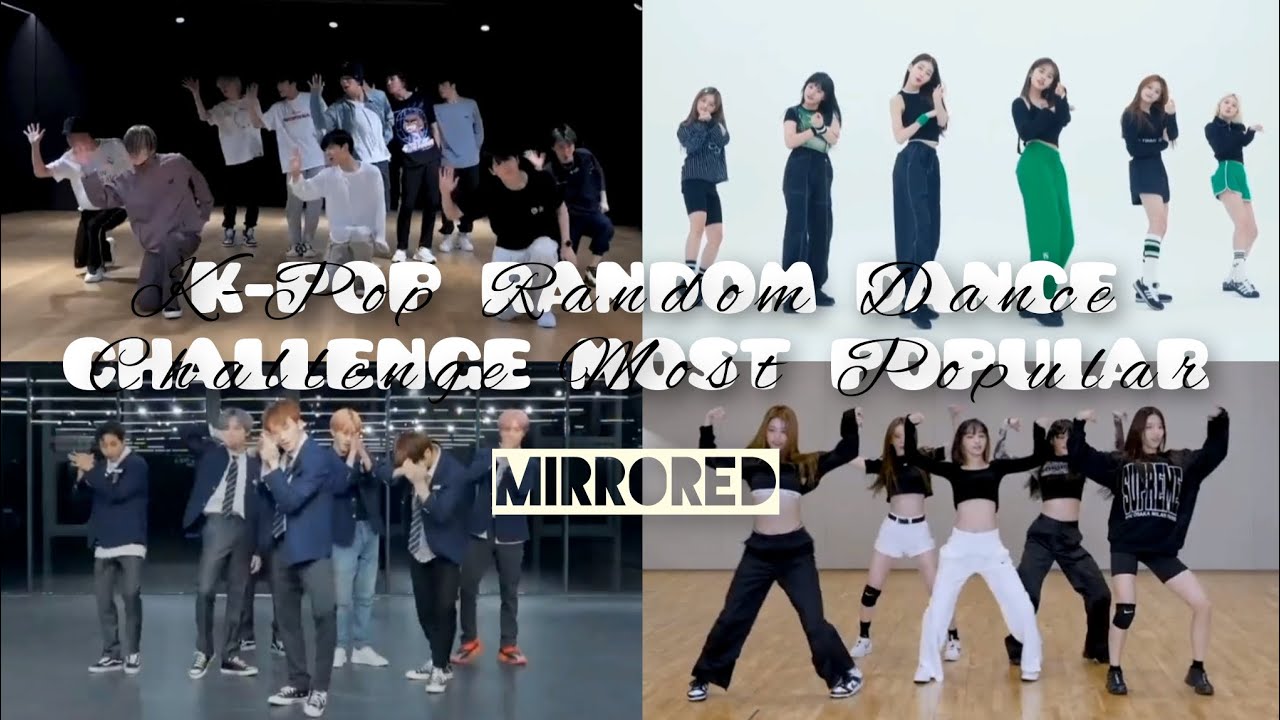 [Mirrored] K-POP RANDOM DANCE CHALLENGE MOST POPULAR - YouTube