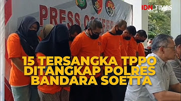 [Top News] 15 Tersangka TPPO Ditangkap Polres Bandara Soetta