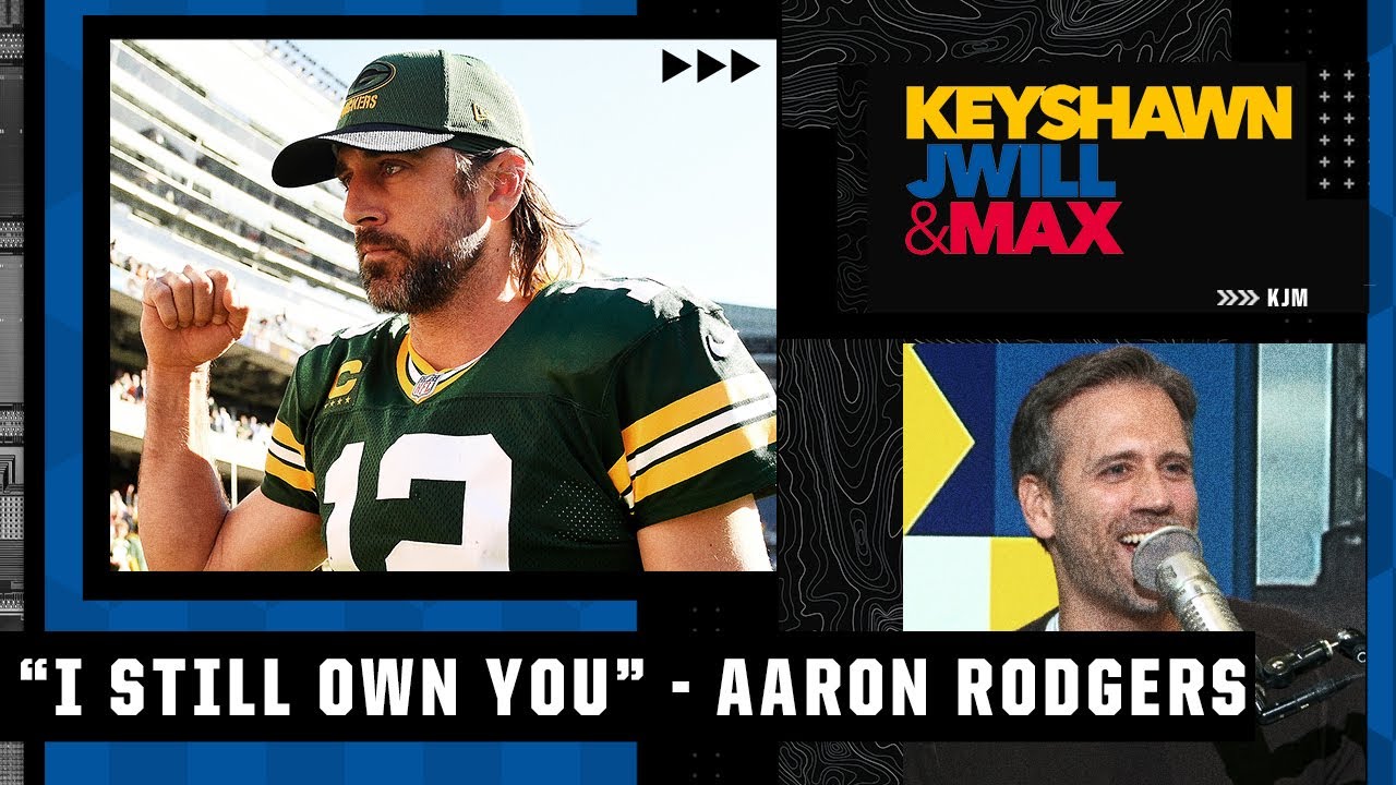 Max laughs about Aaron Rodgers saying 'I STILL OWN YOU' to the Bears | Keyshawn, JWill & Max