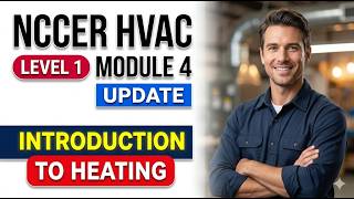 NCCER HVAC Level 1 Module 4 Introduction to Heating Pass on Your First Try 2026 Wealth
