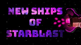 New Ships Of Starblast