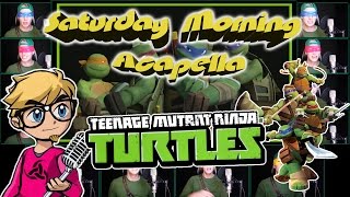 TEENAGE MUTANT NINJA TURTLES (2012 TV Theme) - Saturday Morning Acapella