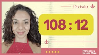108 ÷ 12