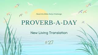 (NLT) Proverb A Day Challenge: Proverbs 27