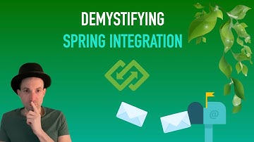 Demystifying Spring Integration