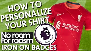 How To Personalize Your Shirts? | Iron On Sleeve Patches | Premier League & No Room For Racism screenshot 3