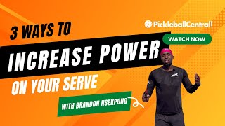 3 Ways To Increase Power On Your Pickleball Serve
