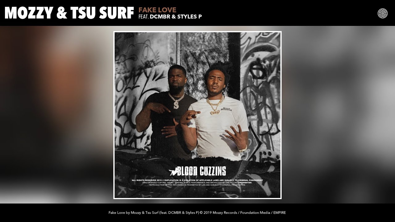 Mozzy & Tsu Surf - Fake Love (Audio) (feat. DCMBR & Styles P)