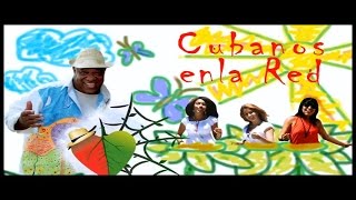 Cubanos en la Red - Buen vivir  | JoanMmrecords