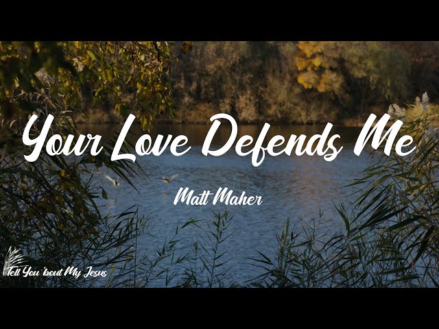 Matt Maher - Your Love Defends Me - PraiseLiveLocal