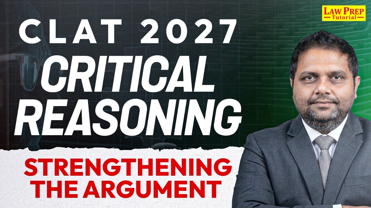 Strengthening the Argument | Critical Reasoning | CLAT 2027 | CR for ...