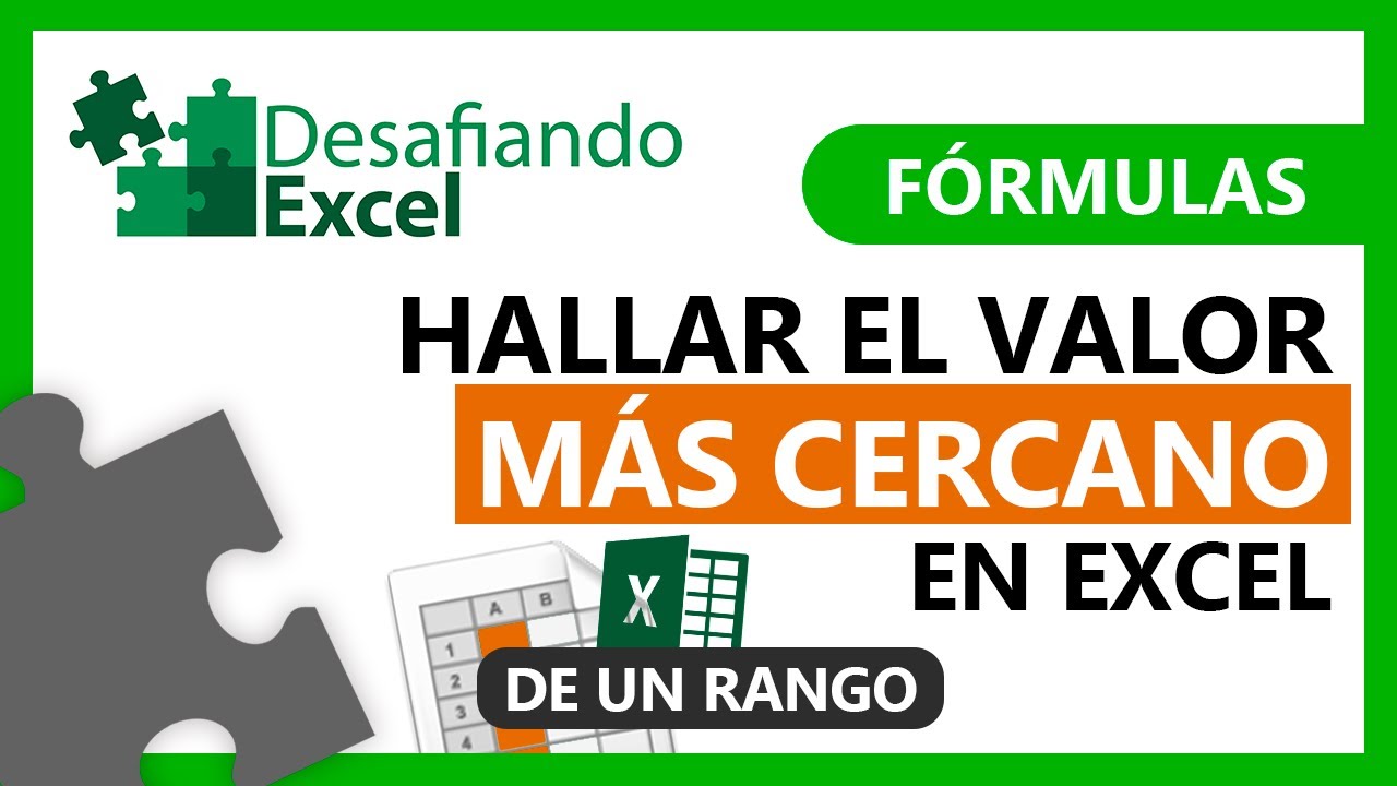 Hallar el VALOR MÁS CERCANO de un RANGO en Excel | Fórmulas de Excel 