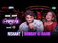 Bombay Ki Rani | Nishant Mukta | I-Popstar Hindi Vol.2 | EP 5 | Alright TV | Netflix