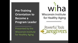 Orientation: Powerful Tools for Caregivers Leader Training