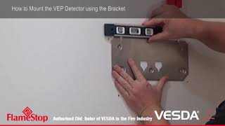 VESDA-E VEP / VEU - How to Mount the VEP Detector using the Bracket