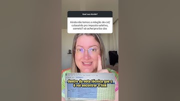 Tabelas CST e cClassTrib Novas tabelas de IBS e CBS já foram publicadas