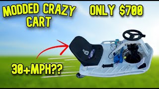 How I Built A 30+MPH Crazy Cart For Under $700