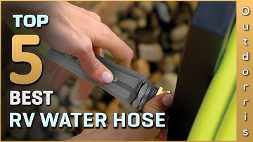 Top 5 Best RV Water Hose Review in 2025