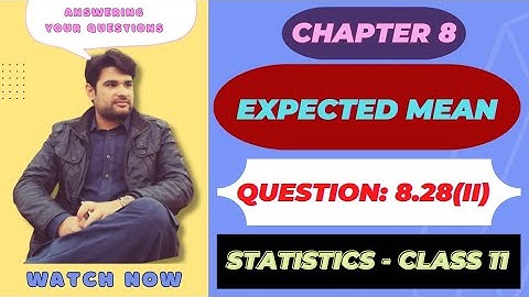 question 8.28 (ii) chapter 8, statistics class 11 | faiq ahmad