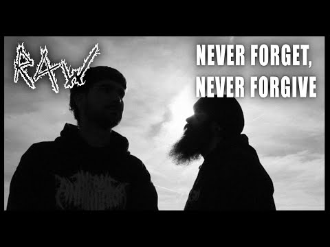 R.A.W - Never Forget, Never Forgive (Official Videoclip)