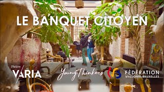 Aftermovie "Le Banquet Citoyen" (activité philo et théâtre)