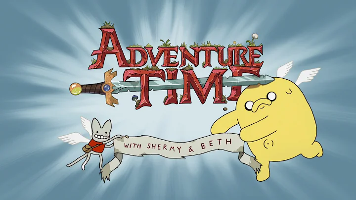 Adventure Time with Shermy & Beth (Series Finale I...