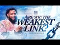 Strong are you the weakest link pastor mike mcclure jr
