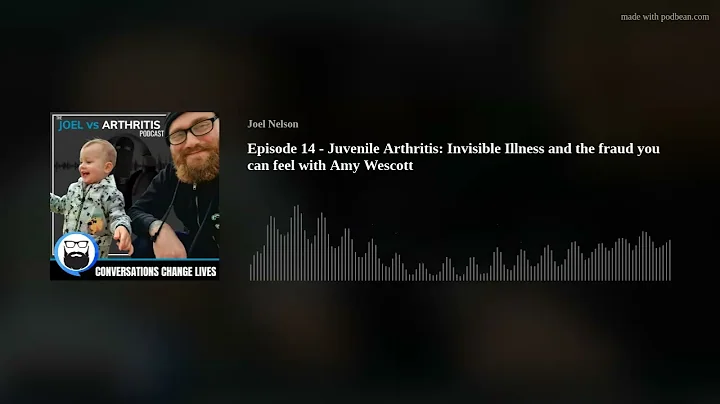 Episode 14 - Juvenile Arthritis: Invisible Illness...