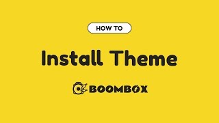 How To Install Bombox Theme