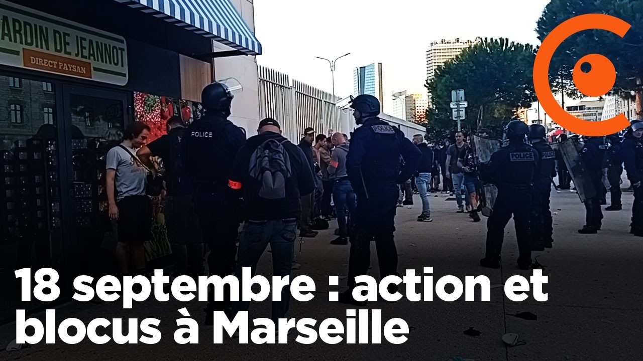 Marseille : CMA CGM, Joliette, lycée Thiers, actions des manifestants grévistes ce 18 septembre