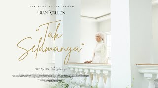 Dian Vallen - Tak Selamanya (Official Lyric Video)