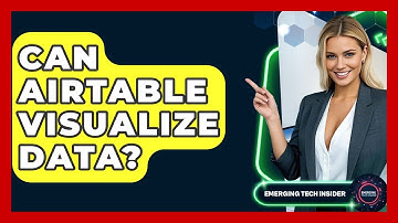 Can Airtable Visualize Data? - Emerging Tech Insider