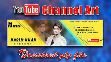 YouTube banner kaise banaye / youtube banner plp file / youtube banner art template download