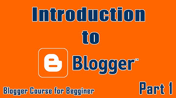 Part 1 | Introduction to Blogger  | Blogger Course in Urdu/Hindi